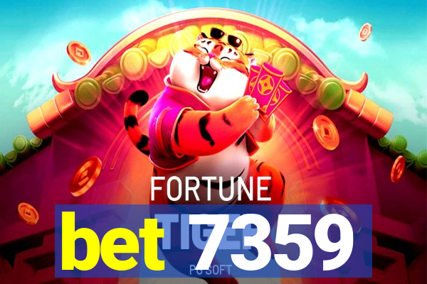 bet 7359